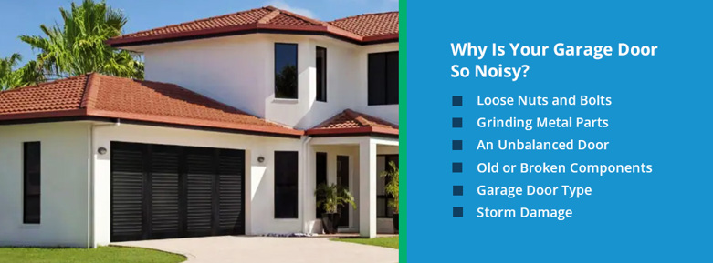 Why Is Your Garage Door So Noisy?
