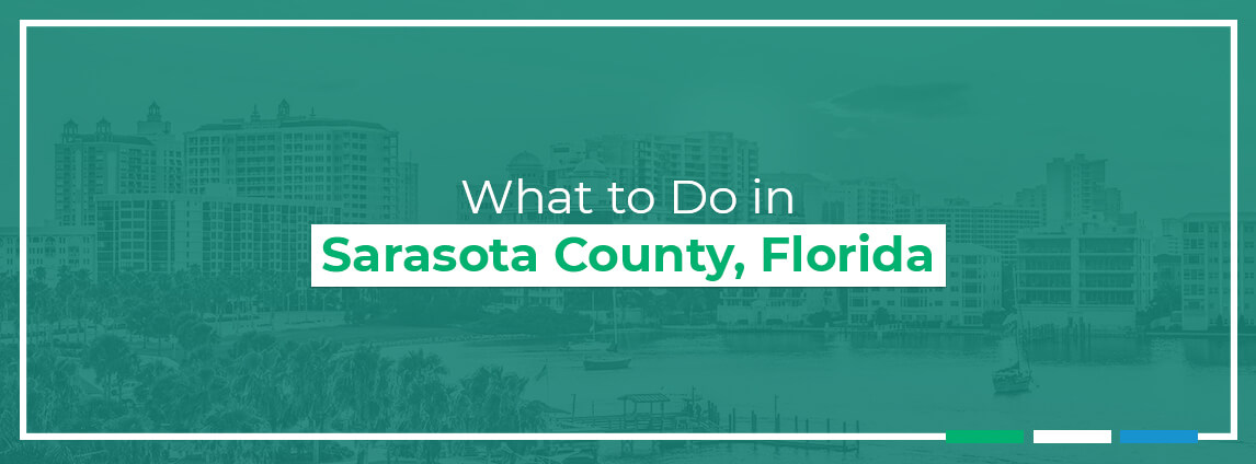 What to Do in Sarasota County, Florida