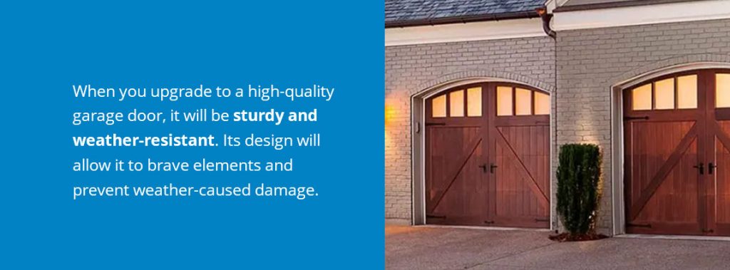 Quality Garage Doors Protect Your Home From Extreme Weather